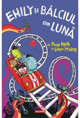 Emily si Balciul din Luna - Philip Reeve, Sarah McIntyre