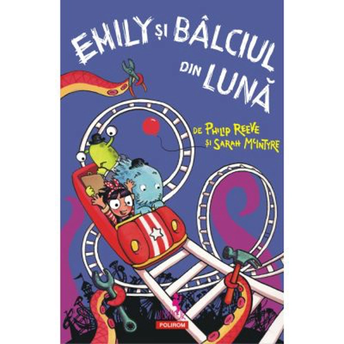 Emily si Balciul din Luna - Philip Reeve, Sarah McIntyre