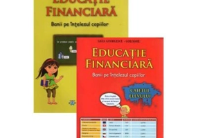 Educatie financiara - Banii pe intelesul copiilor (set carte+caiet) - Ligia Georgescu Golosoiu