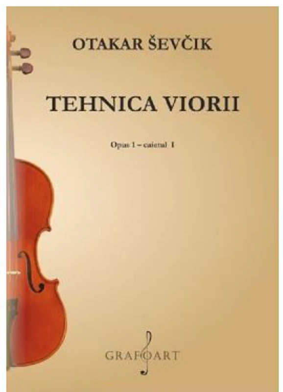 Tehnica viorii. Opus 1. Caietul 1 - Otakar Sevcik