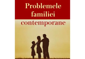 Problemele familiei contemporane - Arhimandritul Asterie S. Hatzinikolaou