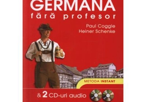 Germana fara profesor & 2 CD-uri audio. Metoda instant