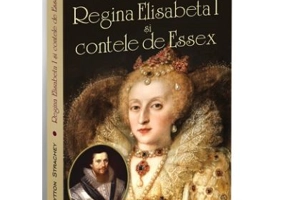 Regina Elisabeta I si Contele de Essex
