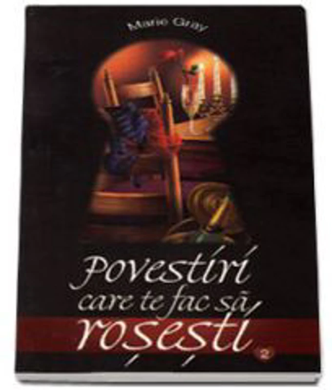 Povestiri care te fac sa rosesti II - Marie Gray