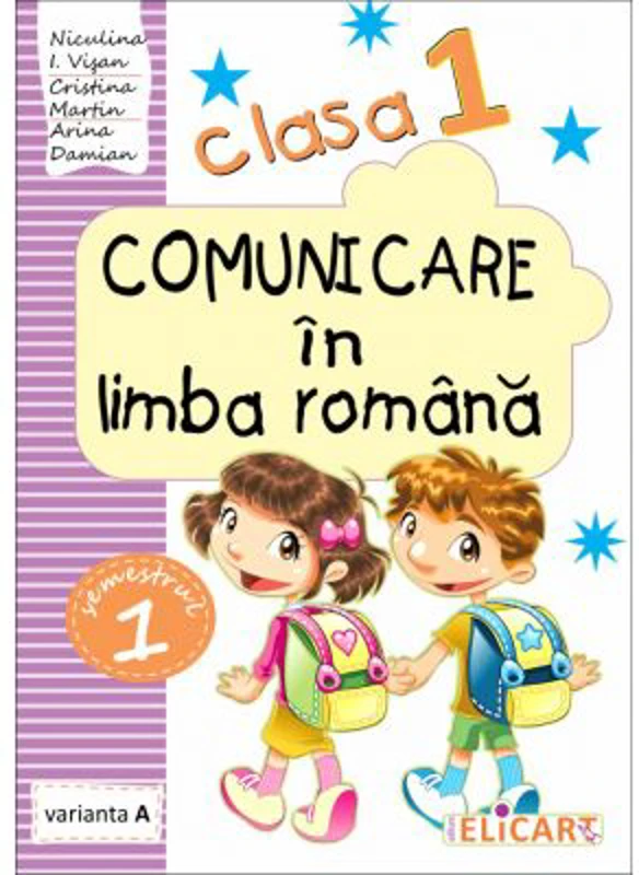 Comunicare in limba romana. Clasa 1. Semestrul 1 (A) Caiet de lucru - Niculina-Ionica Visan