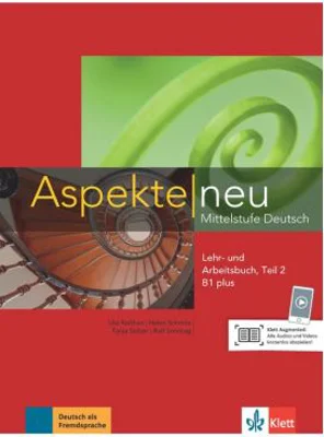 Aspekte neu B1 plus, Lehr- und Arbeitsbuch mit Audio-CD, Teil 2. Mittelstufe Deutsch - Ute Koithan