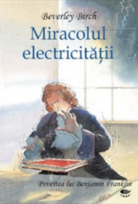 Miracolul Electricitatii - Birch Beverley