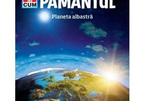 Ce si cum. Pamantul. Planeta albastra - Karl Urban