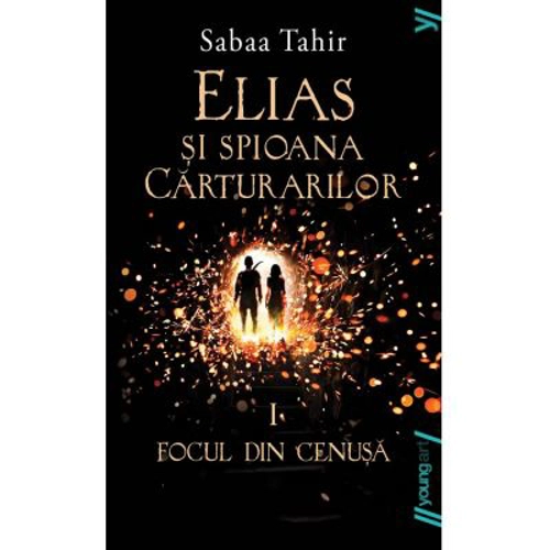 Elias si spioana Carturarilor 1. Focul din cenusa. Paperback
