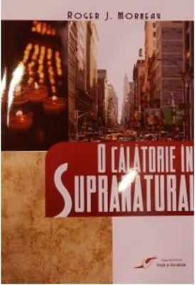 O calatorie in supranatural