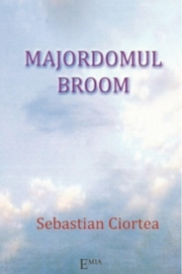 Majordomul Broom - Sebastian Ciortea