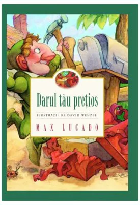 Darul tau pretios - Max Lucado