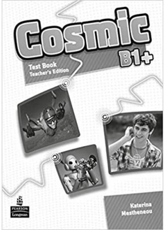 Cosmic B1+ Test Book Teacher's Edition - Katerina Mestheneou