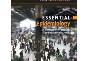 Essential Epidemiology: An Introduction for Students and Health Professionals - Penny Webb, Chris Bain