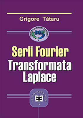 Serii Fourier. Transformata Laplace - Grigore Tataru