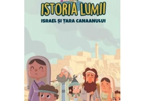 Volumul 7. Istoria lumii. Israel si Tara Canaanului
