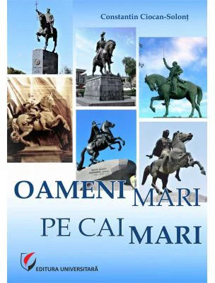 OAMENI MARI PE CAI MARI - Constantin Ciocan-Solont