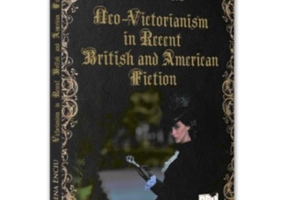 Neo-Victorianism in Recent British and American Fiction - Elena Enciu