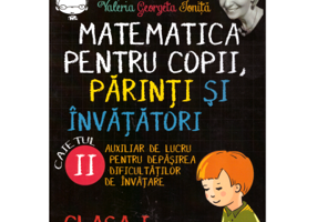 Matematica pentru copii, parinti si invatatori clasa 1. Caietul 2 - Valeria Georgeta Ionita