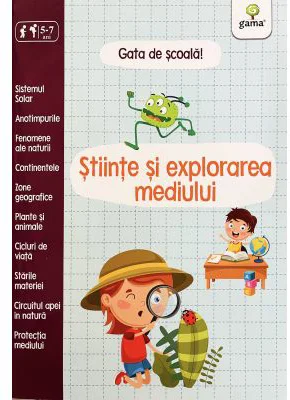 Stiinte si explorarea mediului. Gata de scoala