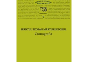 P. S. B. volumul 7. Cronografia - Sfantul Teofan Marturisitorul