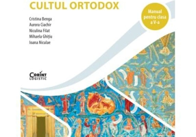 Manual de religie pentru clasa a 5-a. Cultul ortodox - Cristina Benga