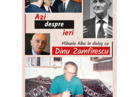 Azi despre ieri. In dialog cu Dinu Zamfirescu