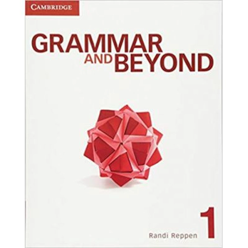 Grammar and Beyond Level 1 Student's Book - Randi Reppen