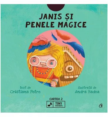Janis si penele magice - Cristiana Petre, Andra Badea