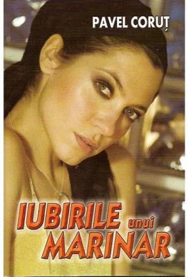 Iubirile unui marinar - Pavel Corut