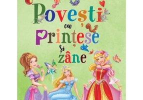 Primele lecturi. Povesti cu printese si zane