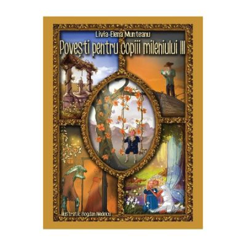 Povesti pentru copiii mileniului III