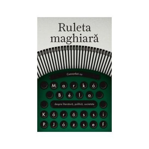 Ruleta maghiara - Korossi P. Jozsef