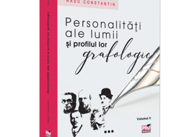 Personalitati ale lumii si profilul lor grafologic. Volumul 2 - Radu Constantin