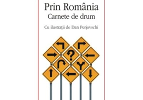 Prin Romania. Carnete de drum - Mirel Banica