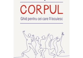 Corpul. Ghid pentru cei care il locuiesc - Bill Bryson