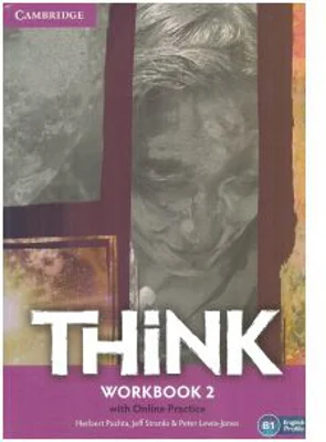 Think Level 2 Workbook with Online Practice - Herbert Puchta, Peter Lewis-Jones, Jeff Stranks