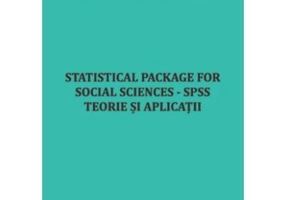 Statistical Package for Social Sciences - SPSS. Teorie si aplicatii