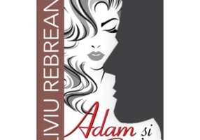 Adam si Eva - Liviu Rebreanu