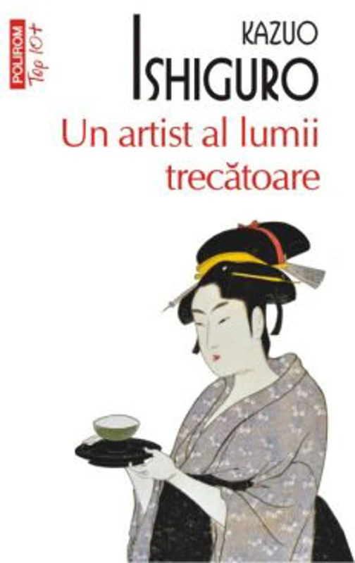 Un artist al lumii trecatoare - Kazuo Ishiguro