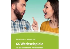 66 Wechselspiele für die interaktive Partnerarbeit - Michael Dreke, Wolfgang Lind