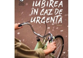 Iubirea in caz de urgenta - Daniela Krien