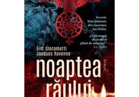 Noaptea raului (Saga Soarelui Negru) - Eric Giacometti, Jacques Ravenne
