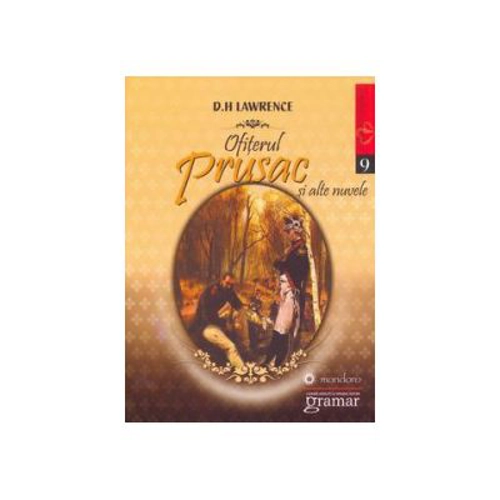 Ofiterul prusac si alte nuvele - D. H. Lawrence