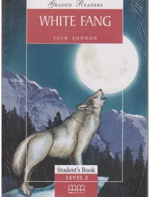White Fang Student s Book Pack Graded Readers