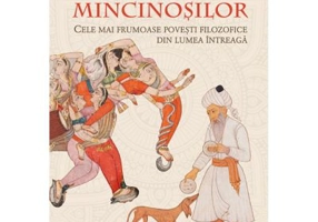 Cercul mincinosilor. Cele mai frumoase povesti filozofice din lumea intreaga. Editia a 10-a