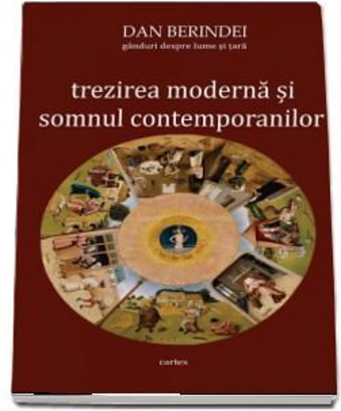 Trezirea moderna si somnul contemporanilor - Dan Berindei