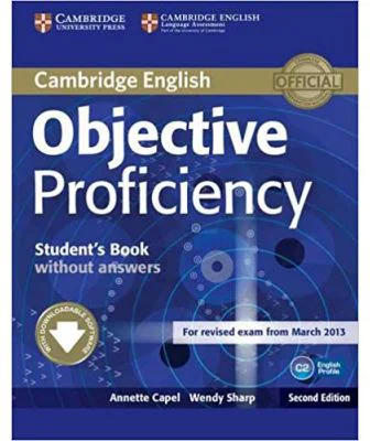 Objective Proficiency Student's Book without Answers with Downloadable Software - Annette Capel, Wendy Sharp