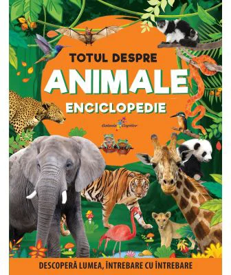 Totul despre animale. Enciclopedie