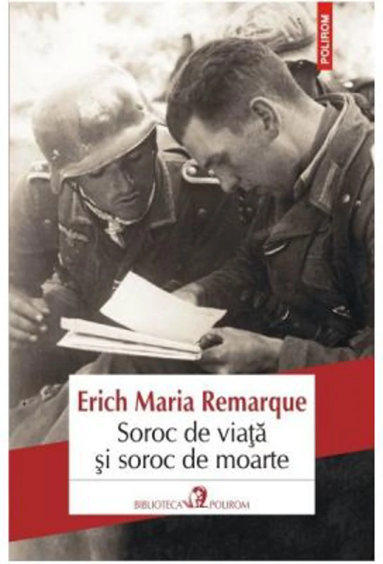 Soroc de viata si soroc de moarte - Erich Maria Remarque
